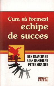 Cum sa formezi echipe de succes