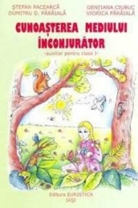 Cunoasterea mediului inconjurator - auxiliar pentru clasa I