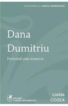 Dana Dumitriu. Portretul unei doamne