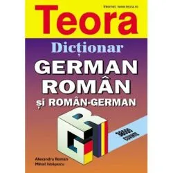 Dictionar german-roman si roman-german. 38. 000 de cuvinte de Alexandru Roman