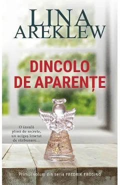 Dincolo de aparente. Seria Fredrik Froding Vol.1 de Lina Areklew