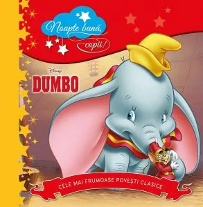 Disney. Dumbo. Noapte bună, copii! de Disney