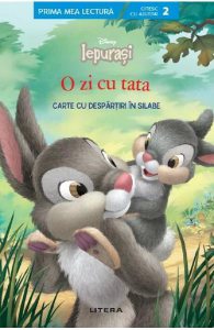 Disney. Iepurasi: O zi cu tata. Carte cu despartiri in silabe