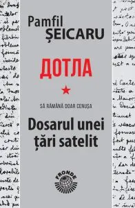 Dotla - Sa ramana doar cenusa de Pamfil Seicaru