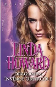 Dragostea invinge obstacole de Linda Howard