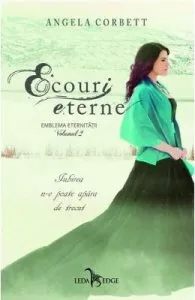Ecouri eterne Vol.2 Din emblema eternitatii de Angela Corbett