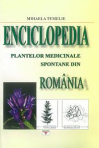 Enciclopedia plantelor medicinale spontane din Romania