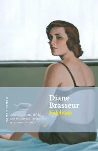 Fidelități de Diane Brasseur