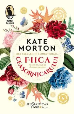 Fiica ceasornicarului de Kate Morton