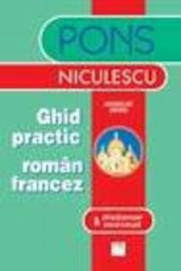 Ghid practic roman francez si dictionar minimal