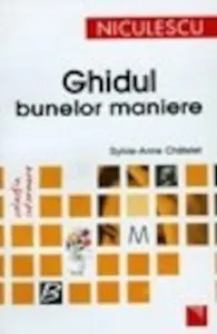 Ghidul bunelor maniere de Sylvie Anne-Chatelet