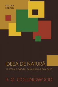 Ideea de natura - O istorie a gandirii cosmologice europene