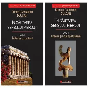 In Cautarea Sensului Pierdut (vol.I II)