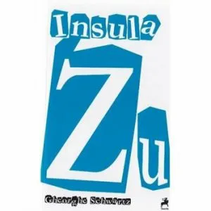 Insula Zu de Gheorghe Schwartz