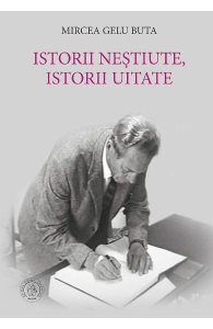Istorii nestiute, istorii uitate
