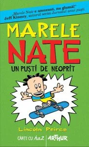 Marele Nate. Un puşti de neoprit (vol. 3) HC de Lincoln Peirce