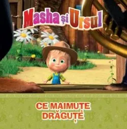 Masha si Ursul. Ce maimute dragute! de Anonim