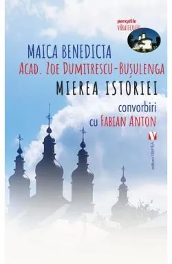 Mierea istoriei de Fabian Anton
