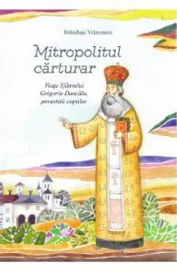 Mitropolitul carturar + CD de Brandusa Vranceanu