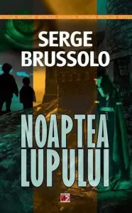 Noaptea lupului de Serge Brussolo