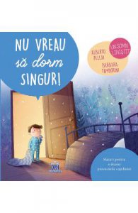 Nu vreau sa dorm singur!