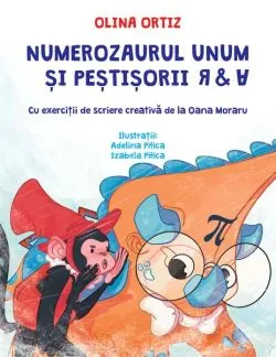 Numerozaurul Unum și peștișorii R & A de Olina Ortiz