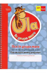 Ola in grupa mare 5-6 ani Sem.2 Vol.3 Fise de lucru pentru prescolari