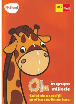 OLA în grupa mijlocie. Caiet de exerciții grafice suplimentare (4 - 5 ani)
