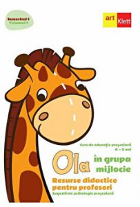 Ola. Sem 1. Vol 1. Grupa mijlocie. Resurse didactice pentru profesori