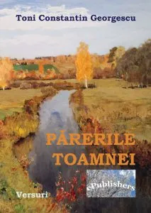 Parerile Toamnei de Toni Constantin Georgescu