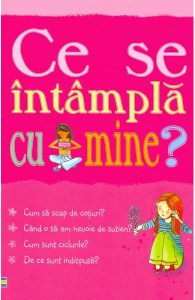 Pentru fete. Ce se intampla cu mine?