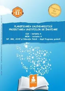 Planificarea calendaristica si proiectarea unitatilor de invatare - Clasa II, var. A (2016) de Dumitru d. Paraiala