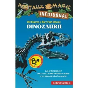 Portalul Magic Infojurnal: Dinozaurii de Mary Pope Osborne