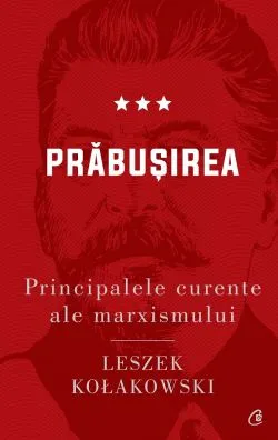 Principalele curente ale marxismului Vol.3: Prabusirea