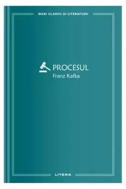 Procesul (Vol. 9) de Franz Kafka