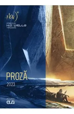 Proza 2023. Cenaclul H.G. Wells Timisoara