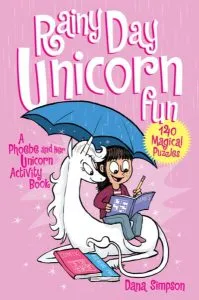 Rainy Day Unicorn Fun : A Phoebe and Her Unicorn Activity Book de Dana Simpson