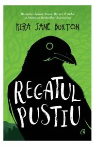 Regatul pustiu de Kira Jane Buxton