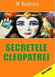 Secretele Cleopatrei de Maria Kedrova