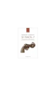 Și dacă...? de Robert Cowley