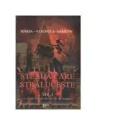 STEAUA CARE STRALUCESTE. Volumul I. O viata legata de un fir de magie de Maria-Veronica Armean