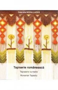Tapiserie romaneasca de Gabriela Moga Lazar