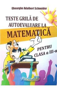 Teste grila de autoevaluare la matematica - Clasa 3