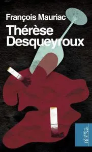 Therese Desqueyroux de Francois Mauriac