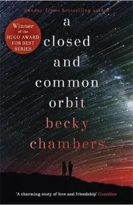 A Closed and Common Orbit: Wayfarers 2 de Becky Chambers
