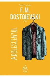 Adolescentul de F.M. Dostoievski
