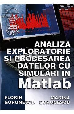 Analiza exploratorie si procesarea datelor cu simulari in Matlab