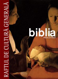 Biblia. Viata lui Iisus - Vol. 3
