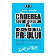 Caderea advertising-ului si ascensiunea PR-ului de Al Ries