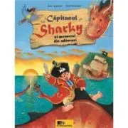 Capitanul Sharky si monstrul din adancuri de Jutta Langreuter